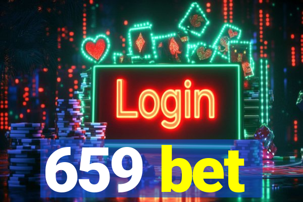 659 bet